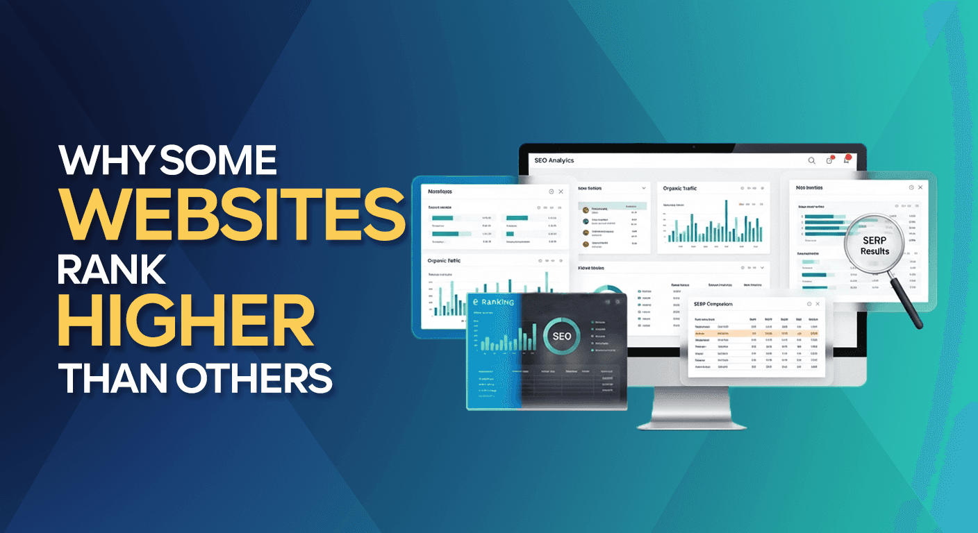 SEO Rankings Explained: Why Some Websites Rank Higher Than Others